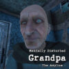 mentally disturbed grandpa the asylum